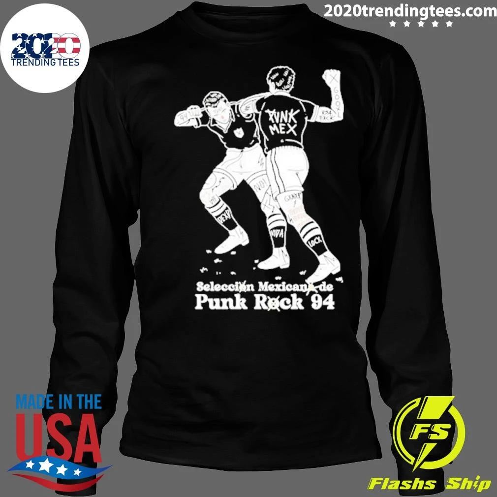Seleccion Mexicana De Punk Rock 94 Mexico Shirt