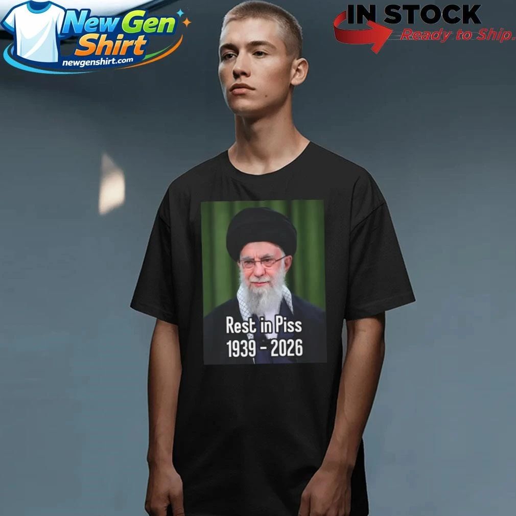 Khomeini Ali Rest In Piss 1939-2026 Shirt