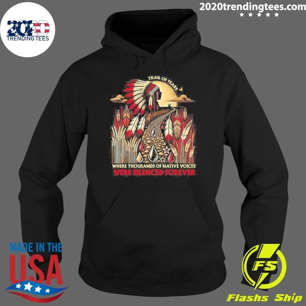 Trail of Tears Where Thousands of Voices Were Silenced Forever Shirt