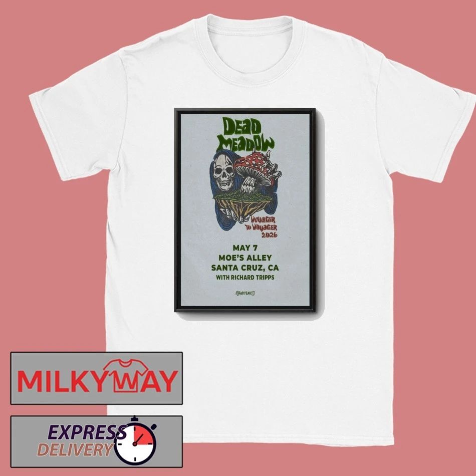 LIMITED Dead Meadow May 7 2026 Poster Santa Cruz, CA Tour shirt