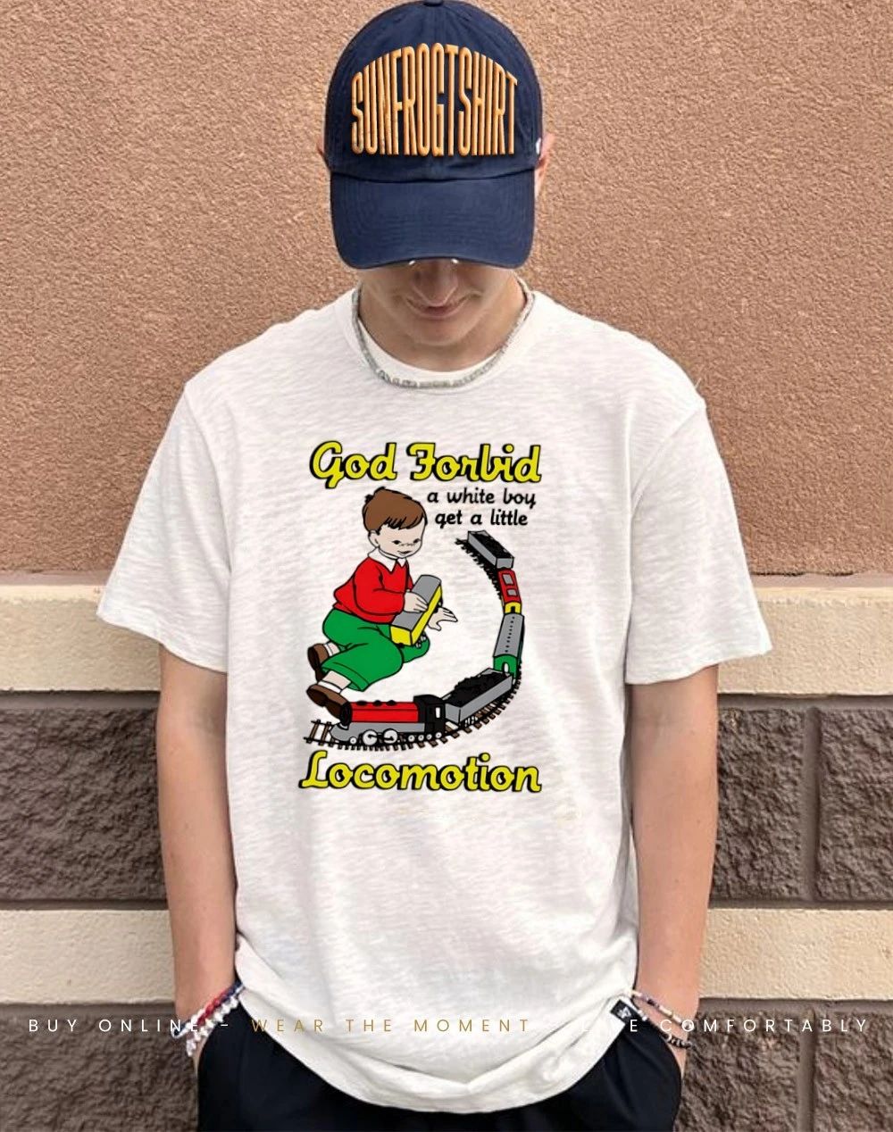 God Forbid A White Boy Get A Little Locomotion shirt