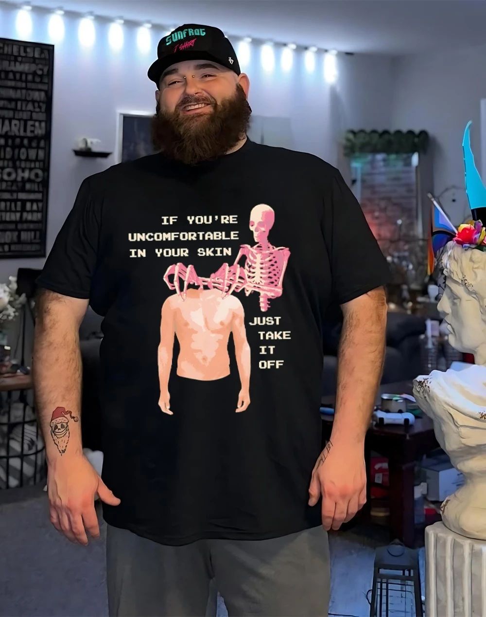 Take off your skin If you’re uncomfortable in your skin just take it off shirt