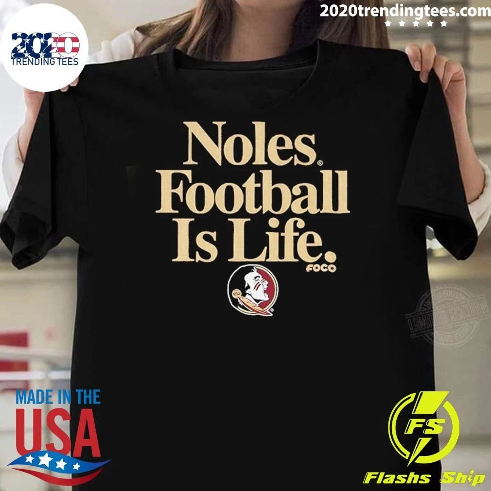 Florida State Seminoles Football Is Life T-Shirt