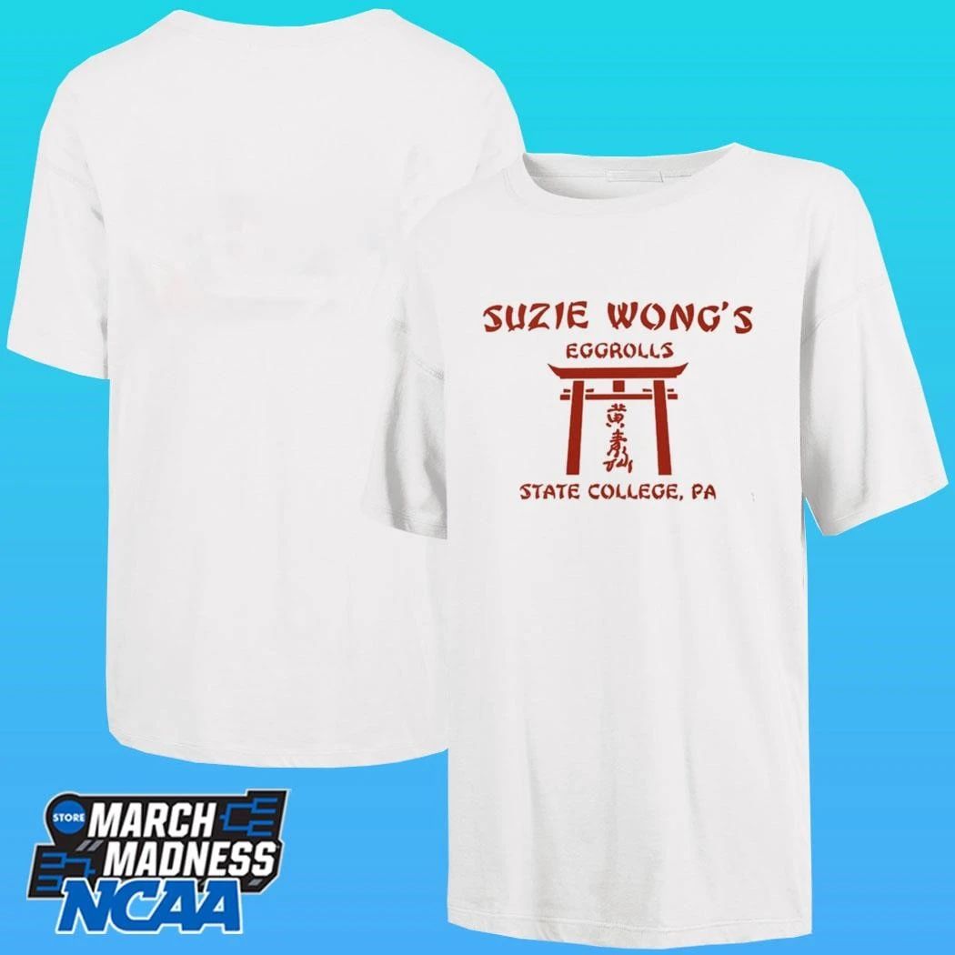 Suzie Wong’s Eggrolls State College Pa Shirt