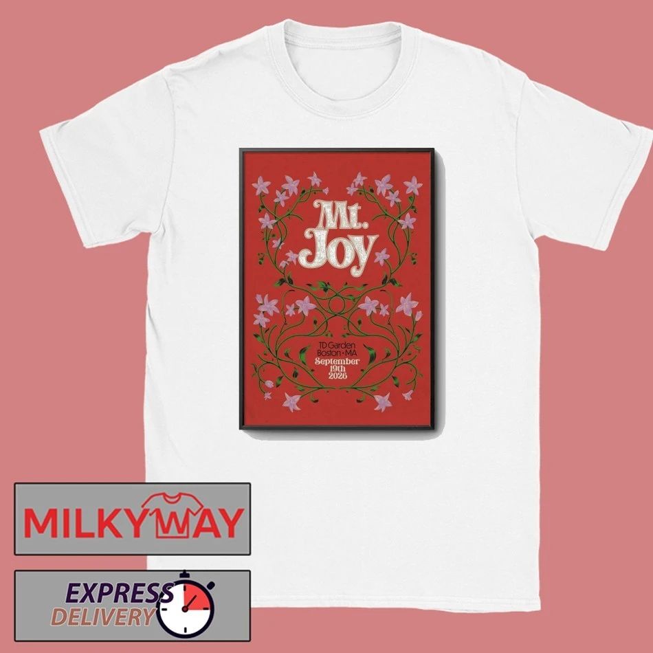 MT. Joy September 19 2026 TD Garden In Boston MA Poster shirt