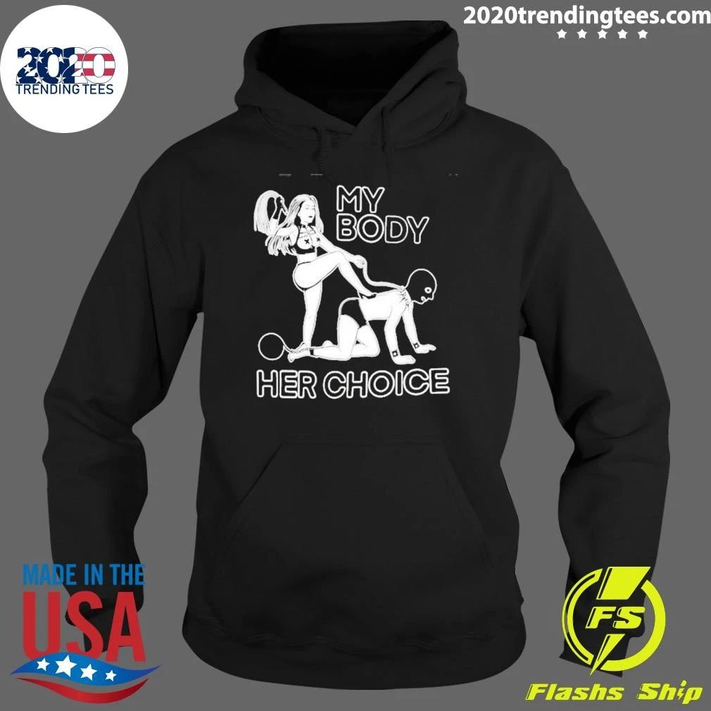 My Body Her Choice Feminism Empowerment Shirt