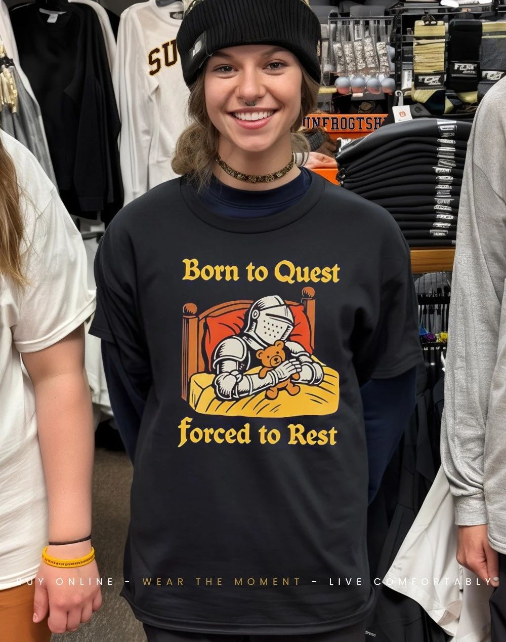 Knight born to quest forced to rest shirt