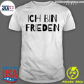 Ich Bin Frieden Shirt
