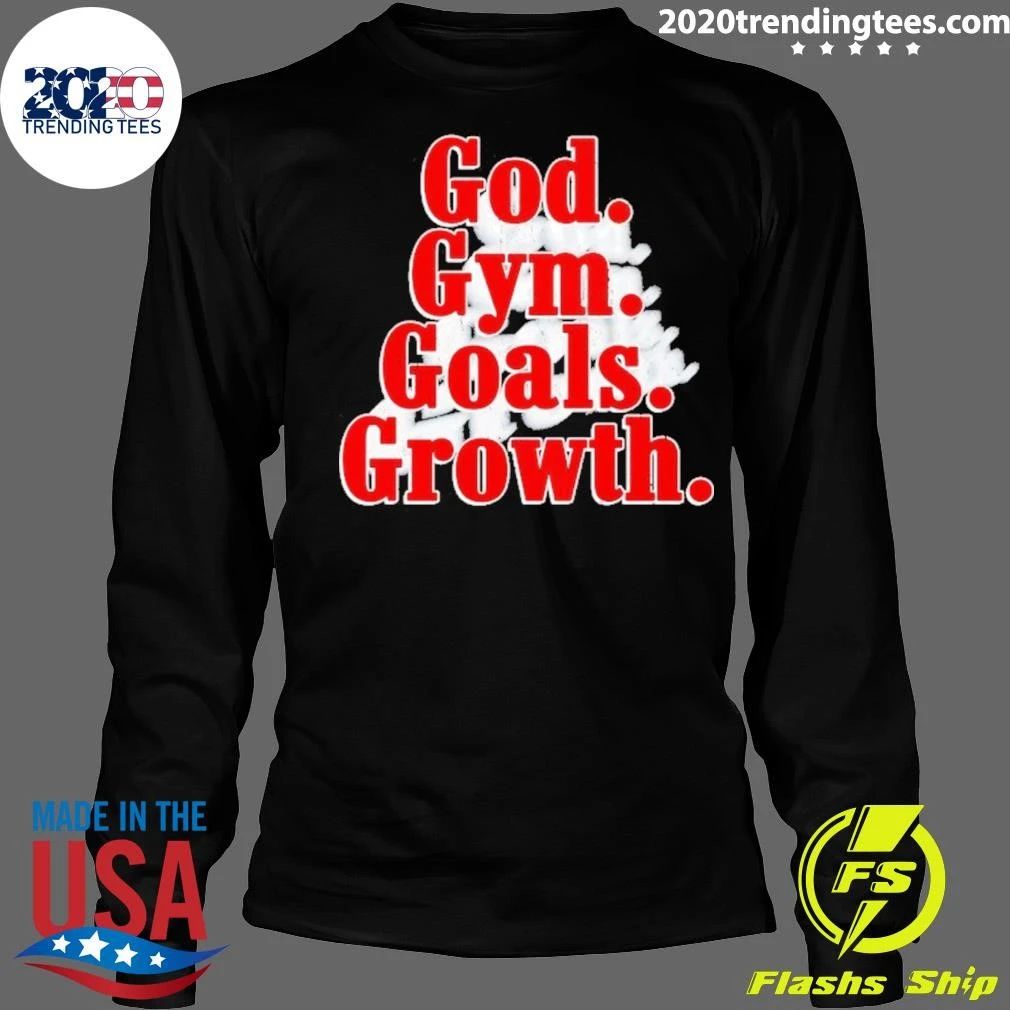 God Gym Goals Growth Shirt