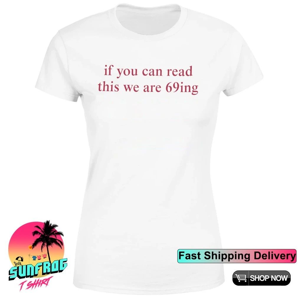 If you can read this we are ring shirt