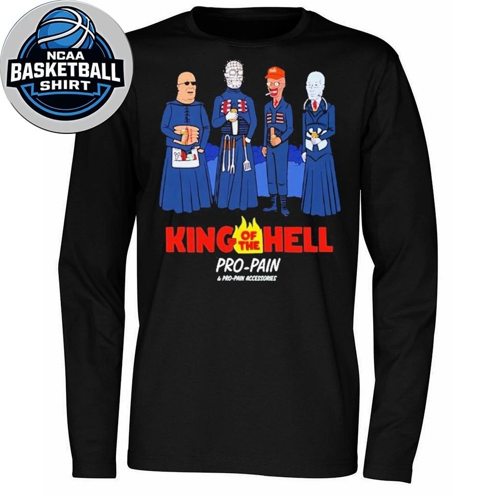 King Of The Hell Pro Pain King Of The Hill Inspired Shirt