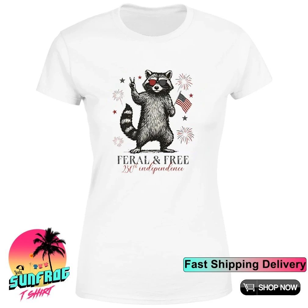 Raccoon Feral And Free America 250th Independence Shirt