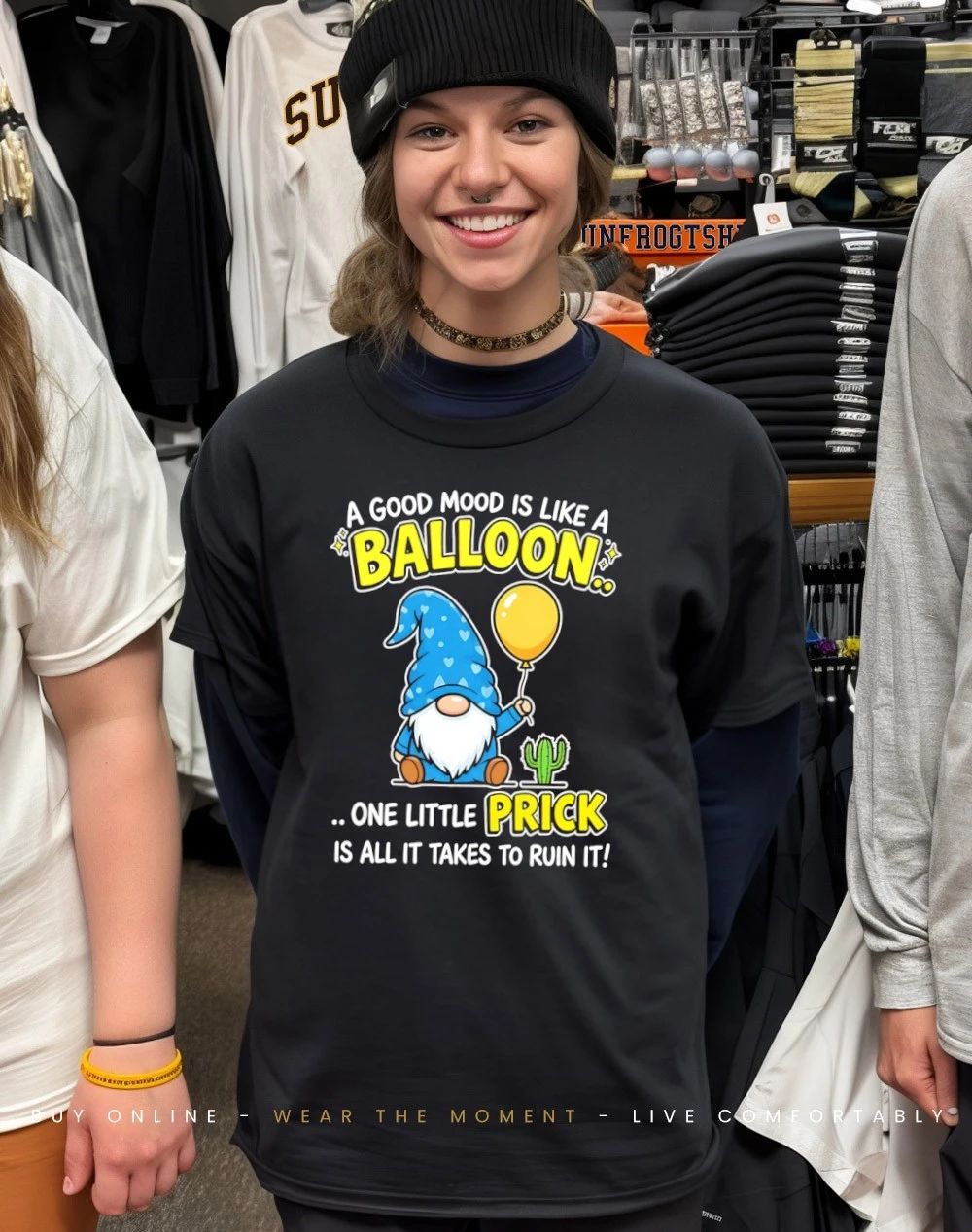 Gnome a good mood is like a balloon one little prick is all it takes to ruin it shirt
