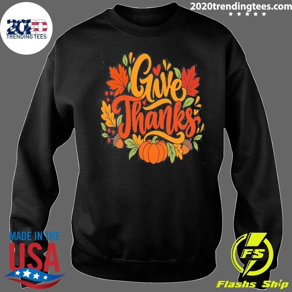 Give Thanks Thanksgiving Fall Pumpkin 2026 Shirt