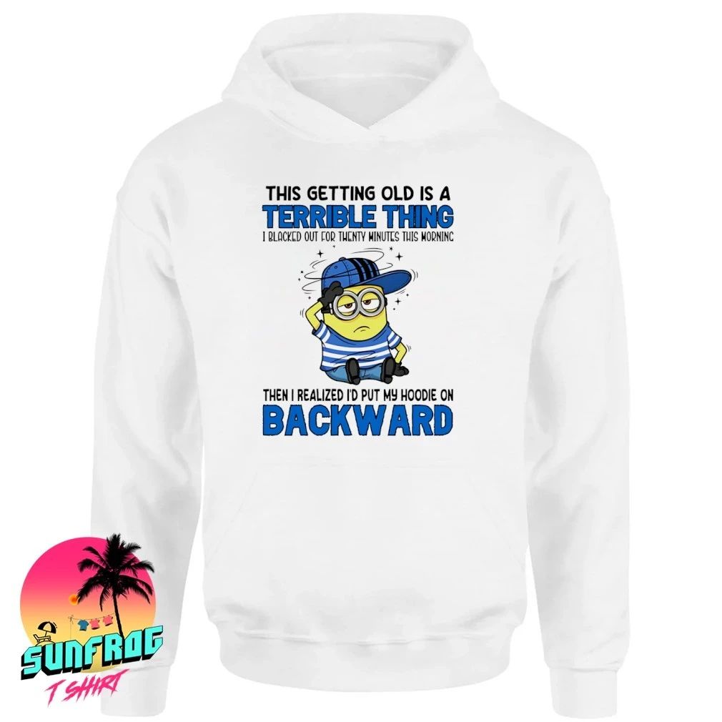 This getting old is a terrible thing backward Minion shirt