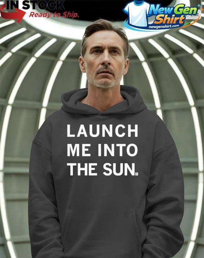 Launch Me Into The Sun Shirt