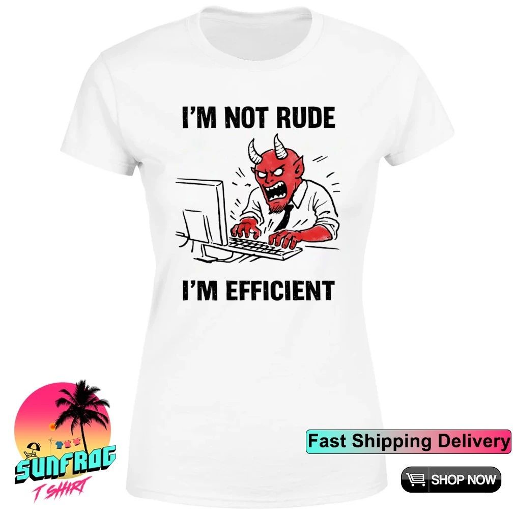Devil officer I’m not rude I’m efficient shirt