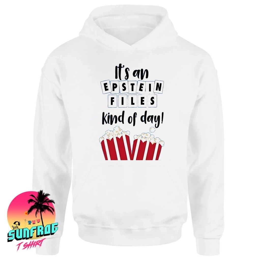 Movie popcorn it’s an Epstein files kind of day shirt