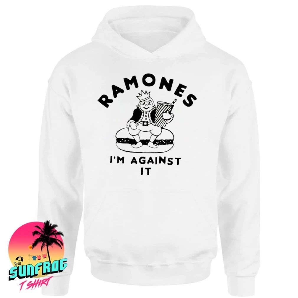 Ramones I’m against it shirt