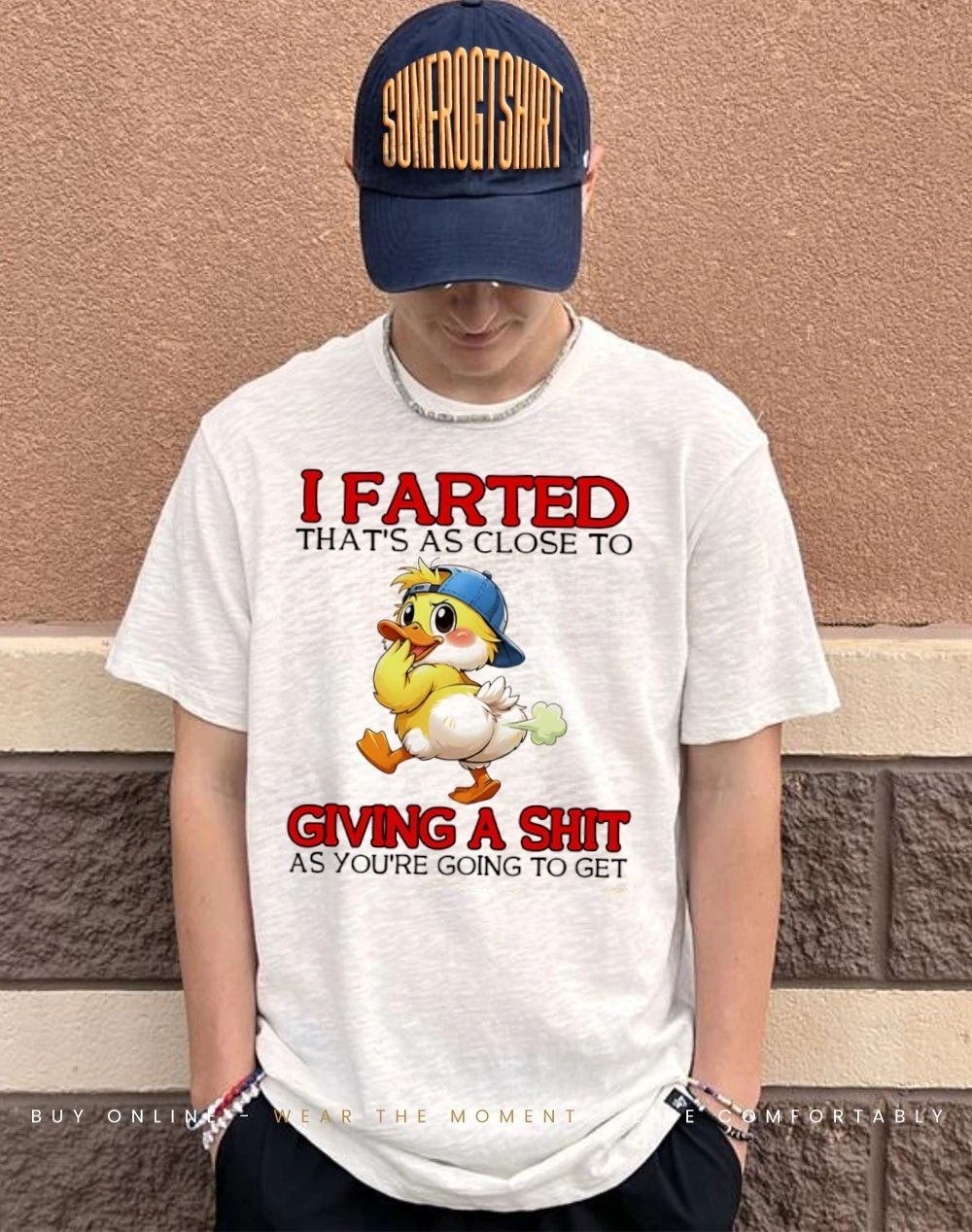 Duck I farted that’s as close to giving a shit as you’re going to get shirt