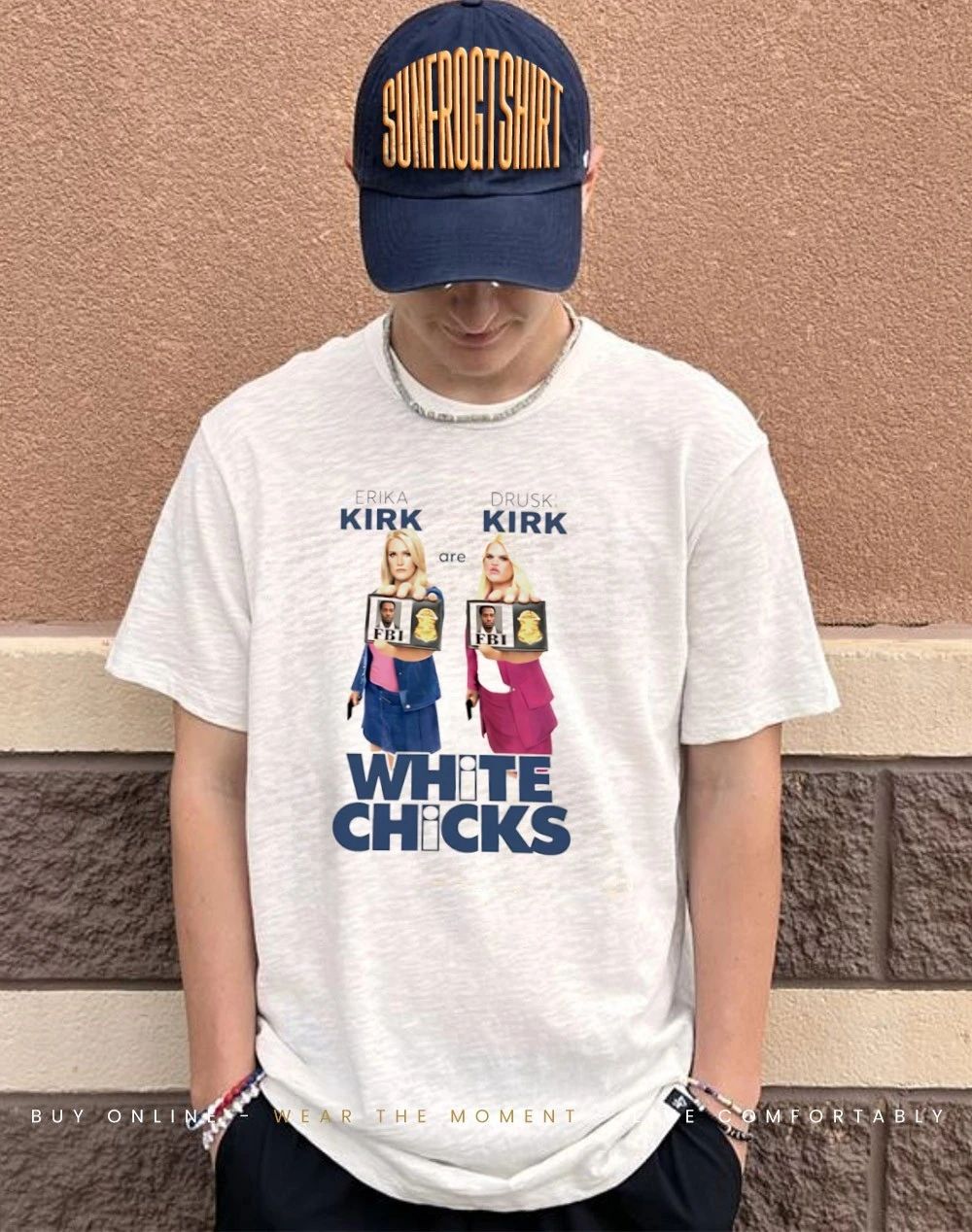 Erika Kirk Are Druski Kirk White Chicks Shirt