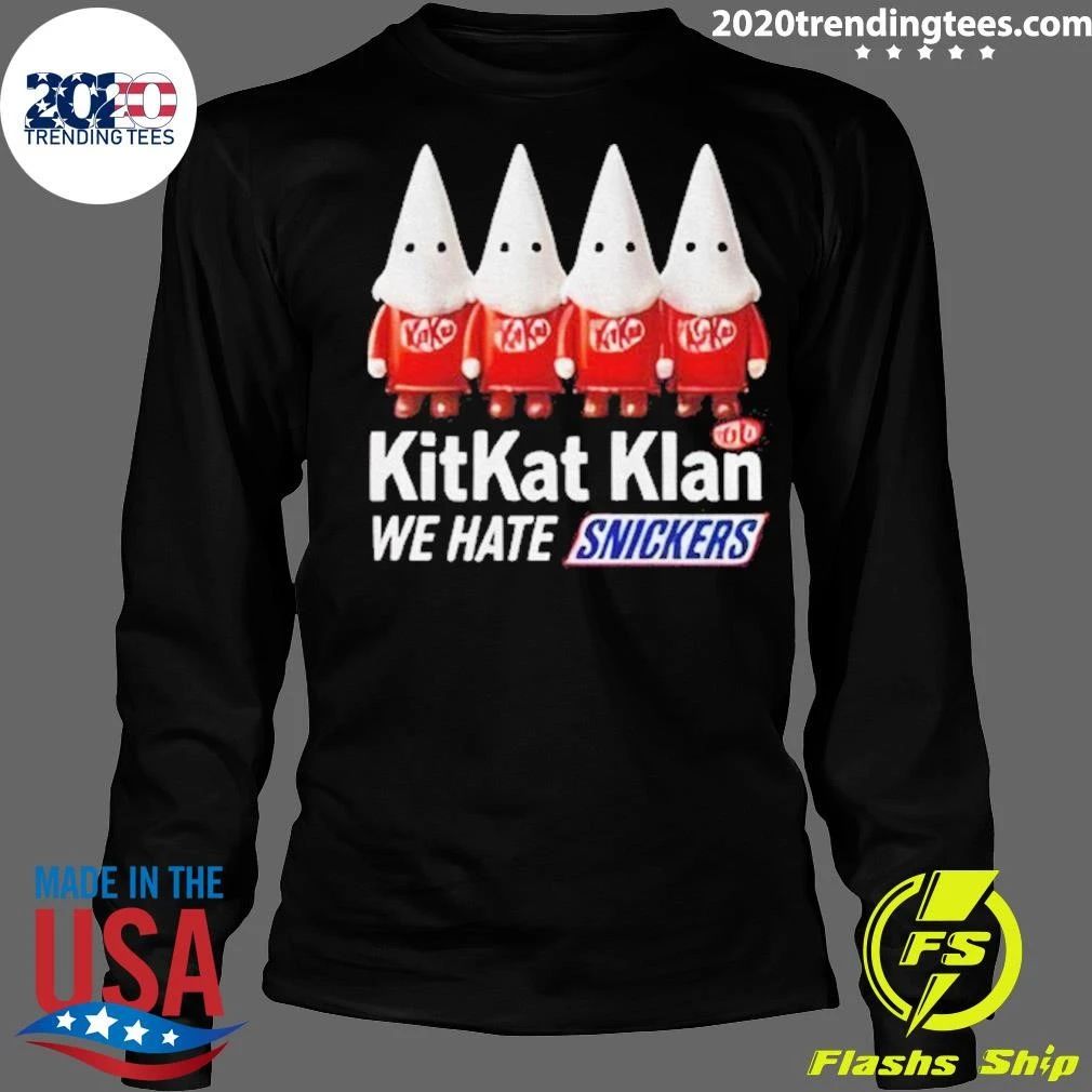 Kitkat Klan We Hate Snickers Shirt