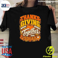 Thanksgiving Making Memories Together 2026 Squad Shirt