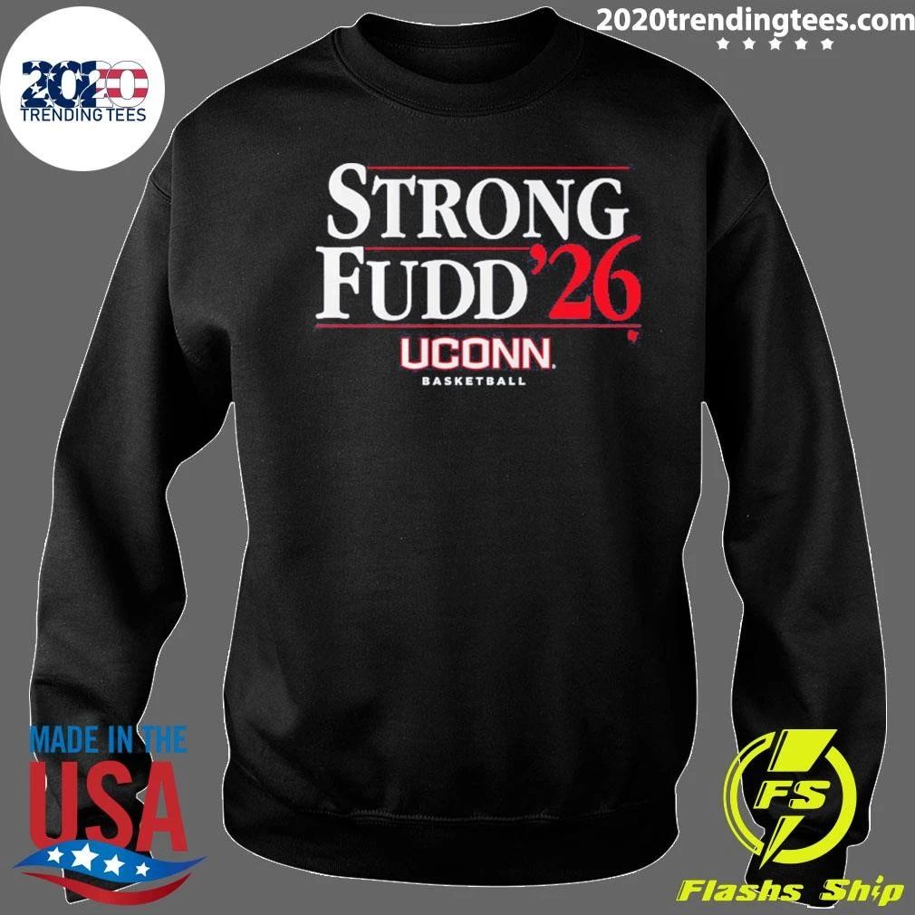 UConn Basketball Strong-Fudd ’26 Shirt