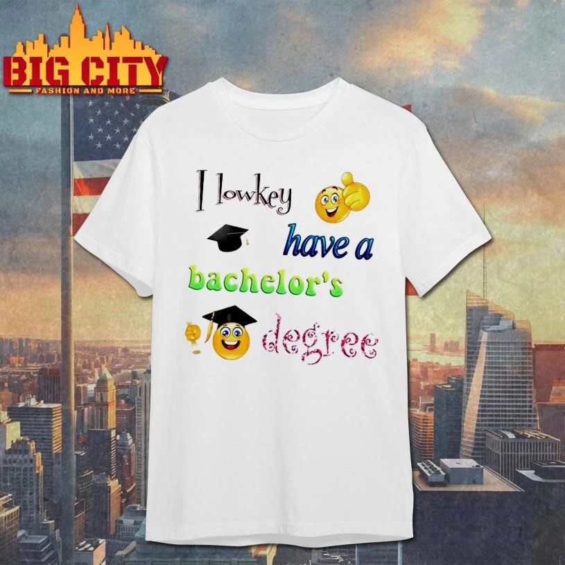 I lowkey have a bachelor’s degree icons shirt