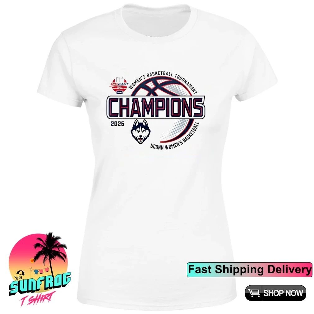 UConn Huskies 2026 BIg East Women’s Basketball Tournament Champions classic shirt