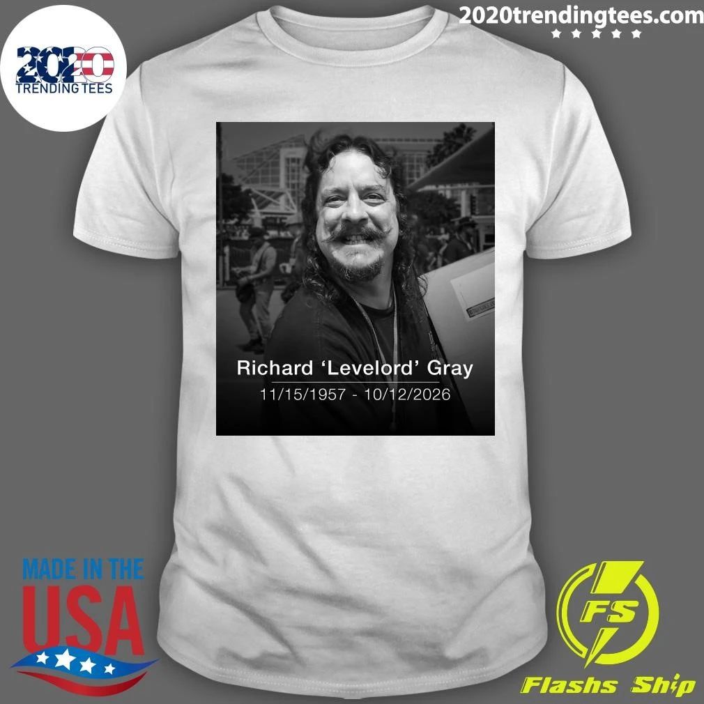 Rip Richard Levelord Gray 11.15.1957 – 10.12.2026 Shirt