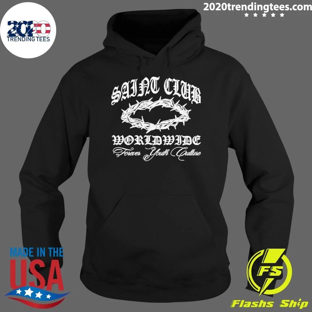 Saint Club Worldwide Forever Youth Culture Shirt