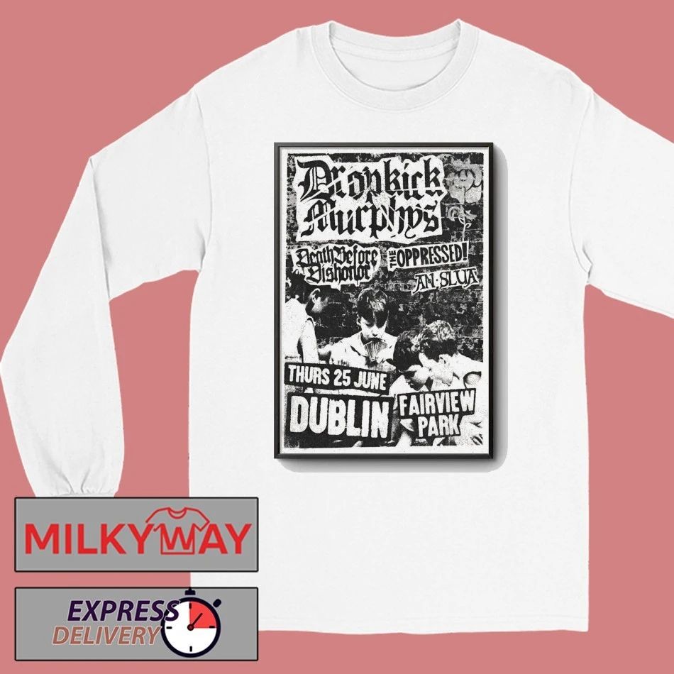 Dropkick Murphys June 25 2026 In Dublin Ireland Poster shirt