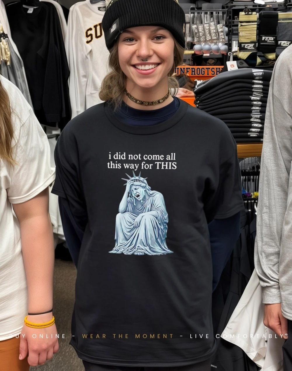 I did not come all this way for this Anti Trump Statue Of Liberty Sarcastic shirt