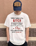 Twinkle twinkle little bitch go ahead keep talking shit wish upon a star shirt