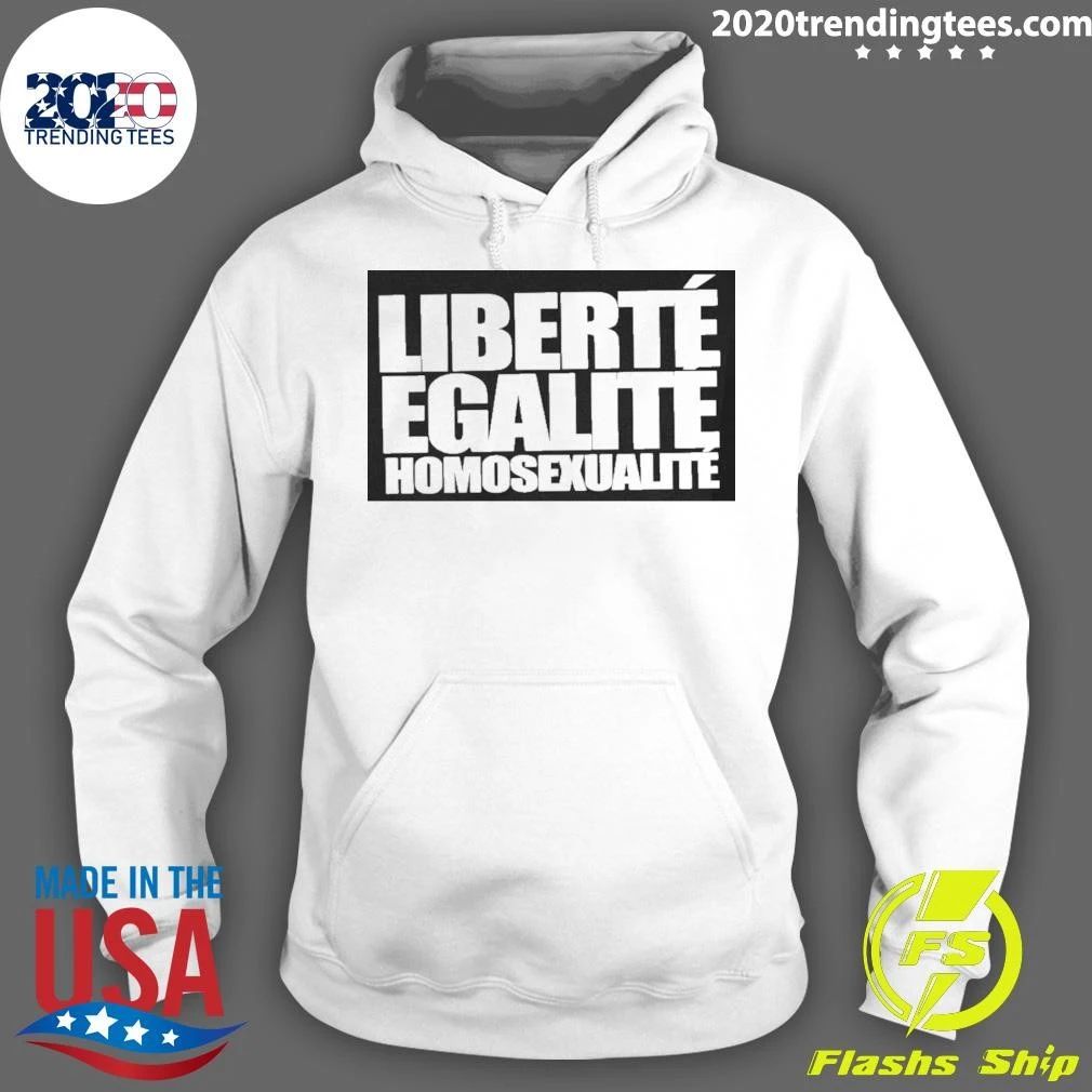 Liberte Egalite Homosexualite Shirt
