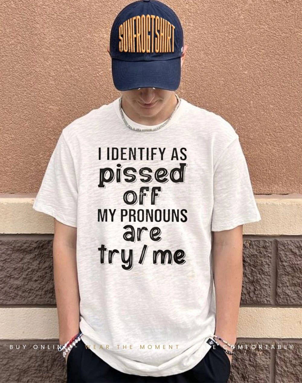 I identify as pissed off my pronouns are try me humor shirt