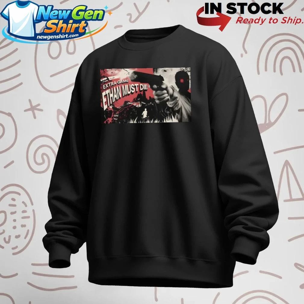 Extra Game Ethan Must Die Shirt