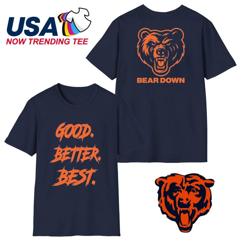 Chicago Football Good Better Best Mascots Bear Down 2 Sided Shirt