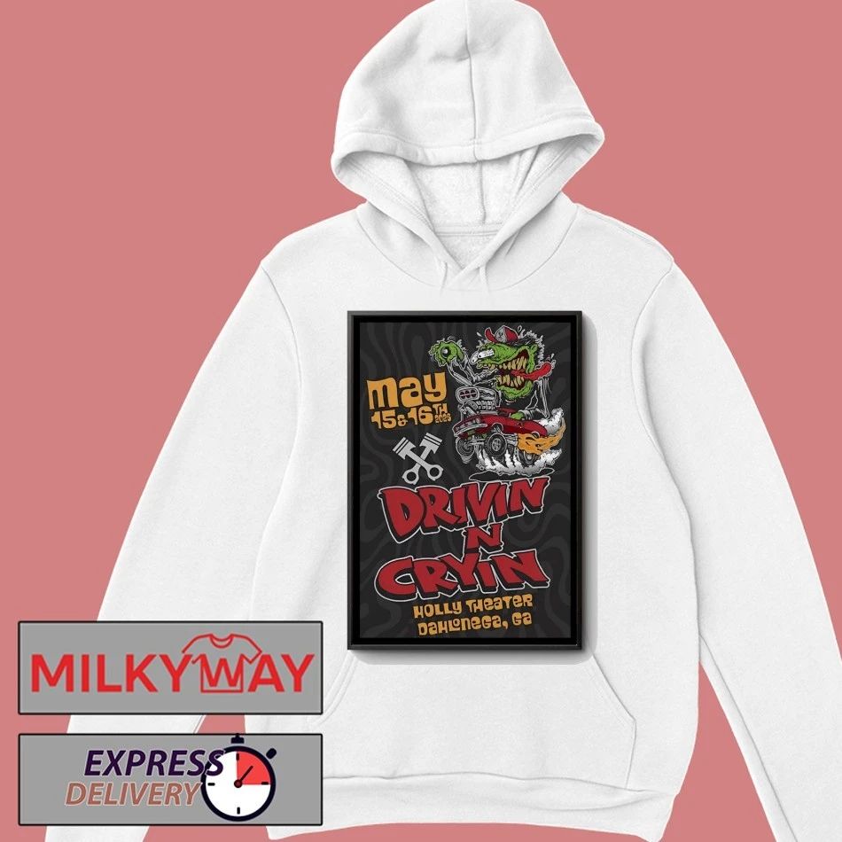 Drivin N’ Cryin The Historic Holly Theater in Dahlonega GA May 15-16 2026 Poster shirt