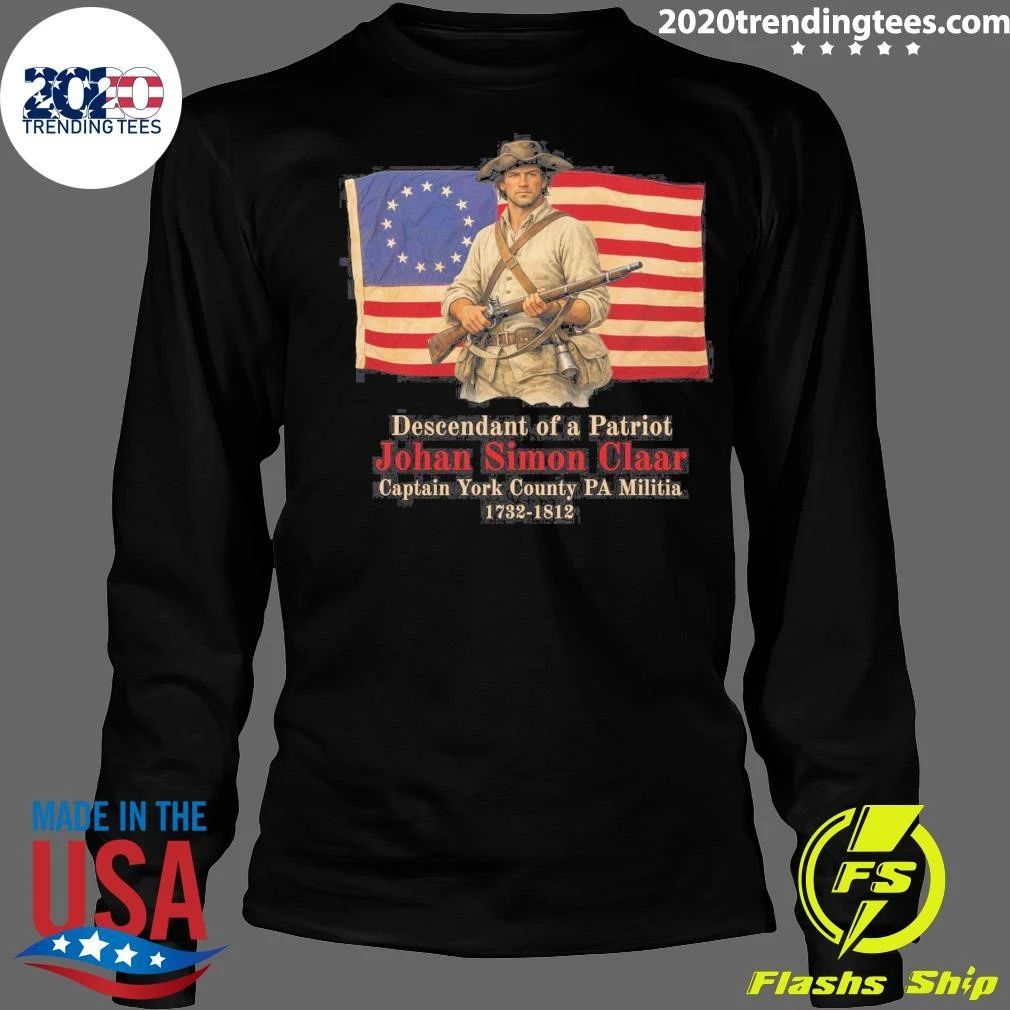 Descendant of a Patriot Johail Sinmu Chiar Captain York County PA Shirt