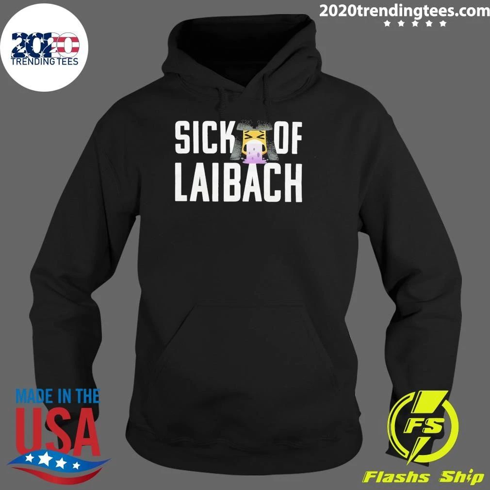 Sick of Laibach Shirt