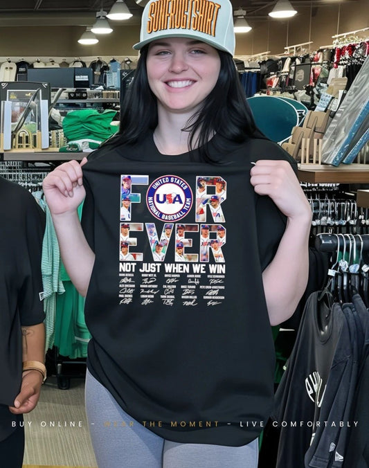 Team Usa Forever not just when we win signatures shirt