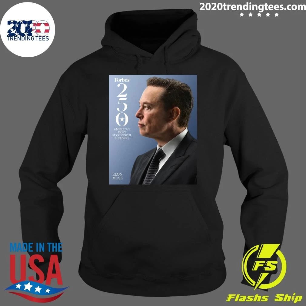 Forbes 250 America’s Most Successful Builders Elon Musk Shirt
