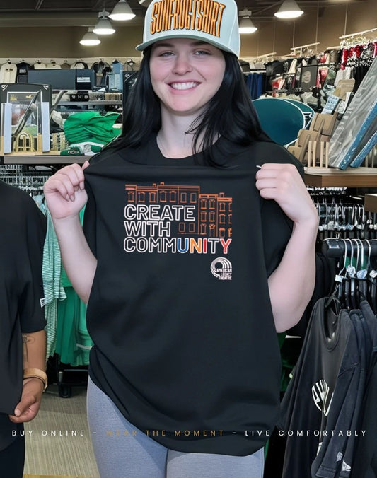 Create With Community American Legacy Theatre shirt