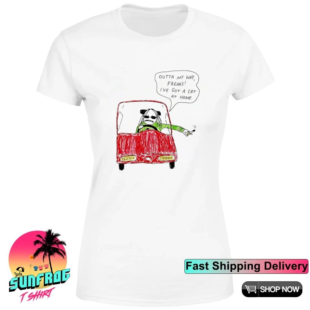 Outta my way freaks I’ve got a Cat at Home paint shirt