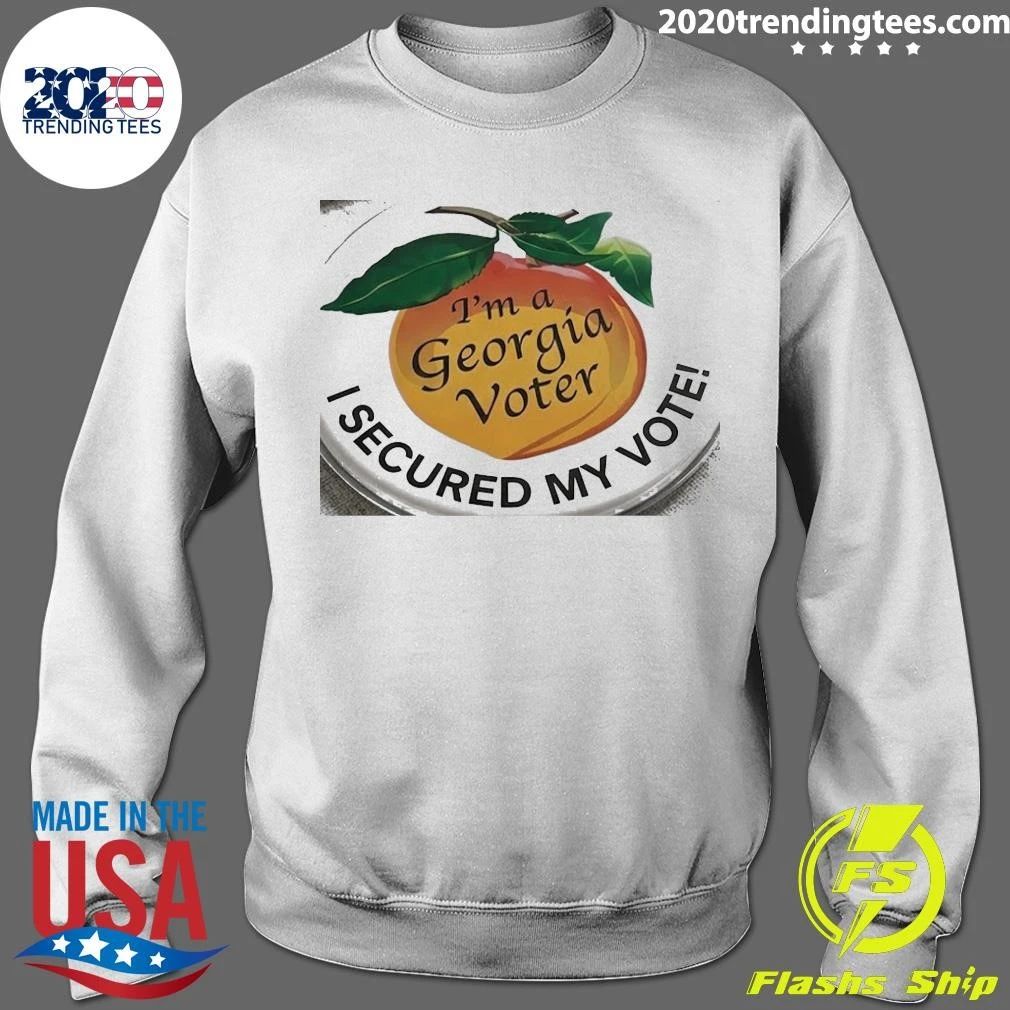 I’m A Georgia Voter I Secured My Vote Shirt