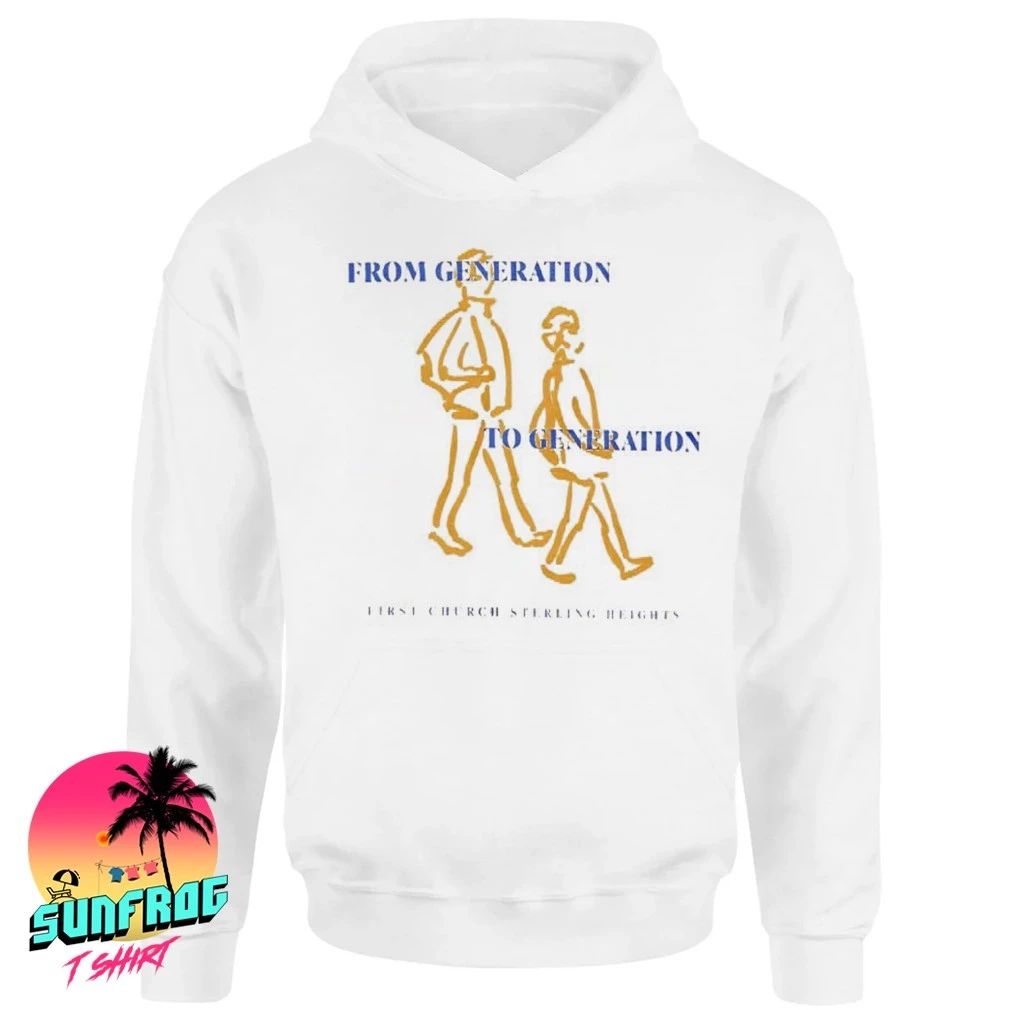 From Generation to Generation first church sterling heights shirt