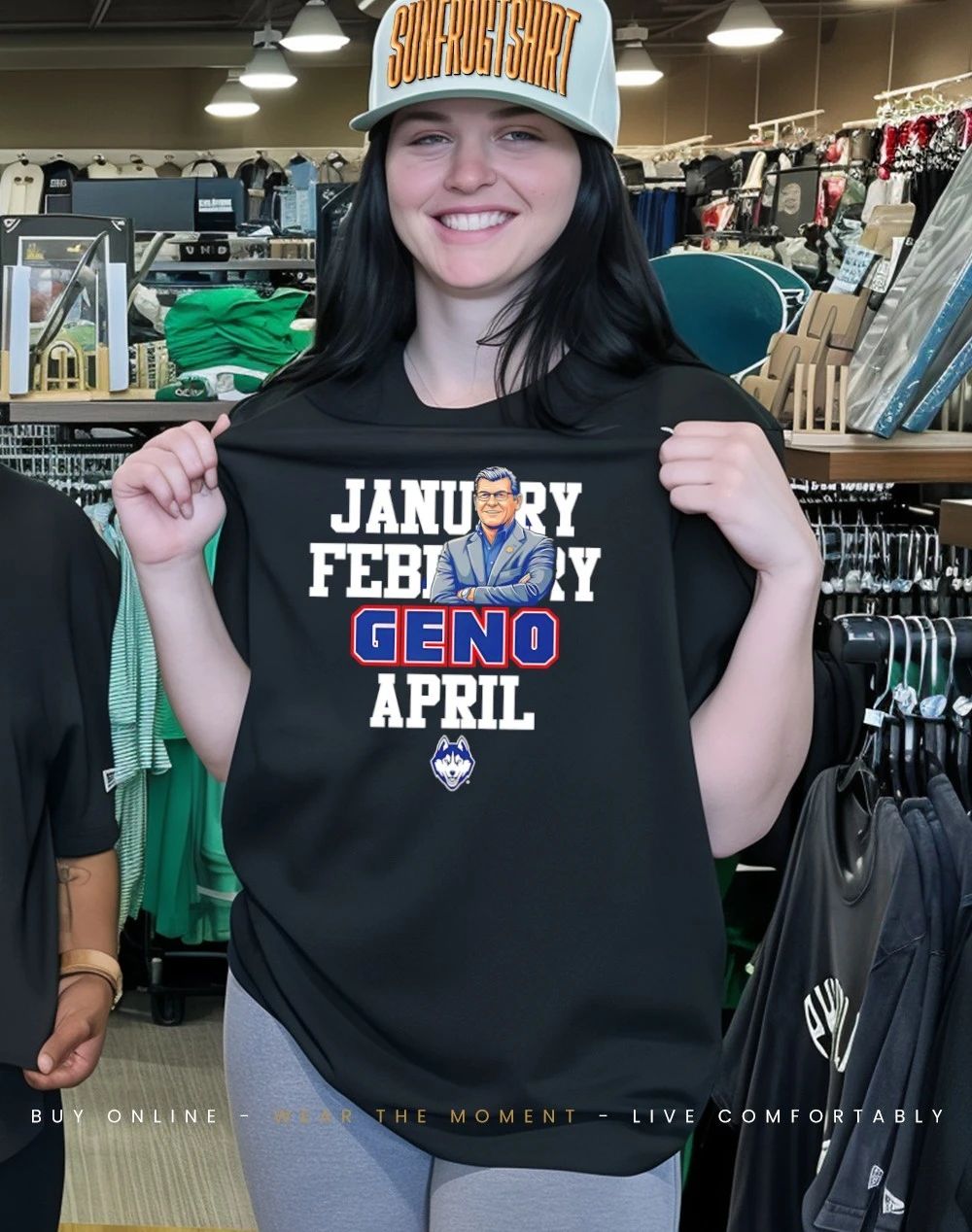 Geno Auriemma UConn Women’s Basketball Jan Feb Geno April shirt