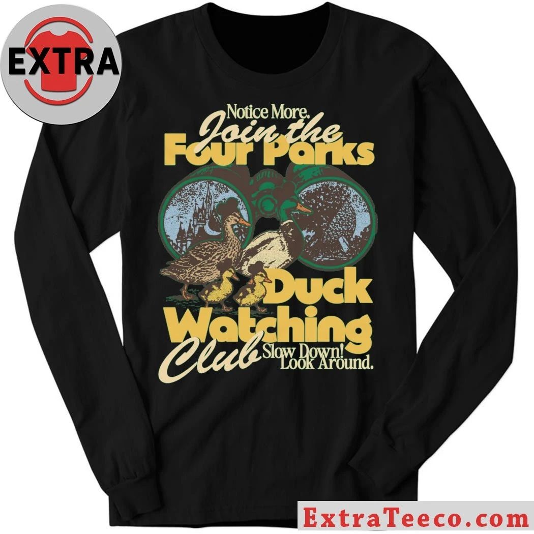 Notice Mỏe Join The Four Parks Duck Watching Club Youth Shirt